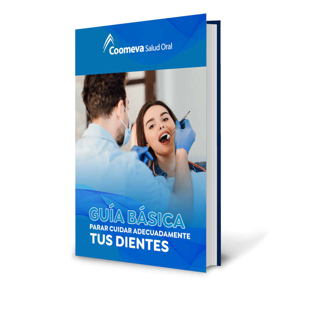 Descarga Ahora la Guía básica para cuidar adecuadamente tus dientes - Coomeva Salud Oral