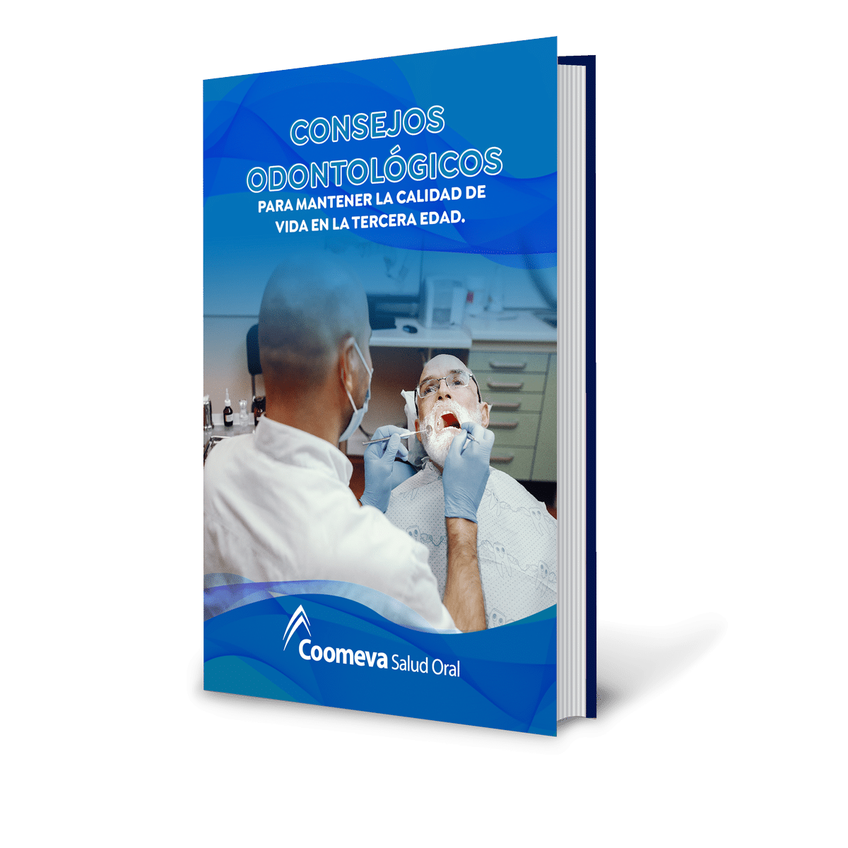 Descargue GRATIS el Ebook: Consejos Odontológicos para mantener la calidad de vida en la tercera edad - Coomeva Salud Oral