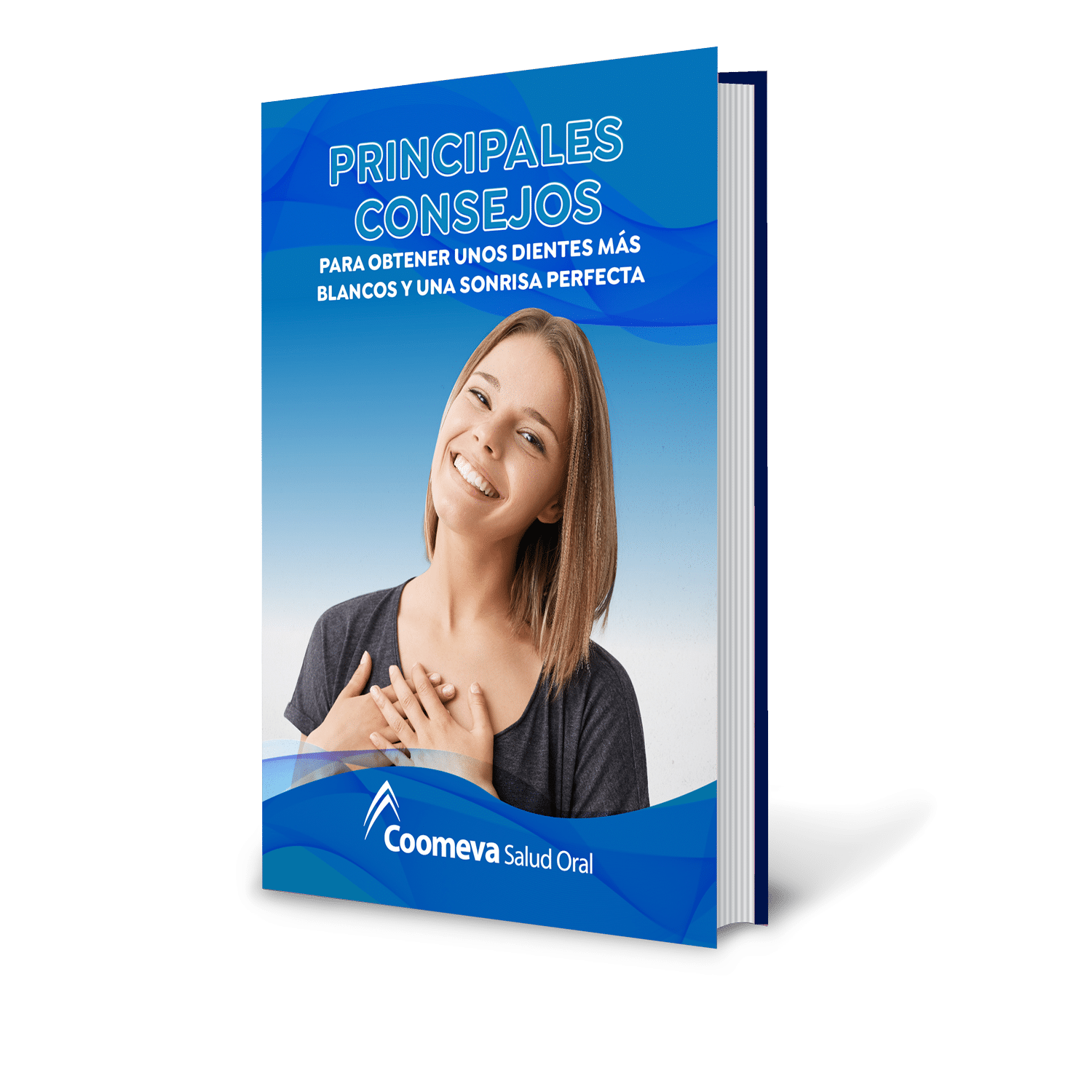 Descarga GRATIS el Ebook Principales Consejos para obtener unso dientes más blancos y una sonrisa perfecta - Coomeva Salud Oral