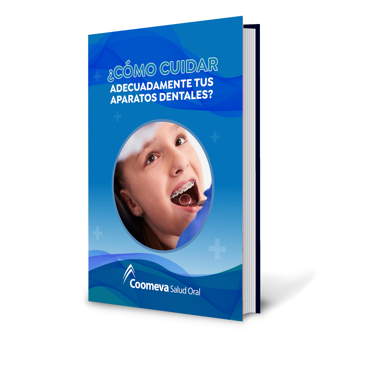 Descarga GRATIS el Ebook Como cuidar adecuadamente tus aparatos dentales - Coomeva Salud Oral