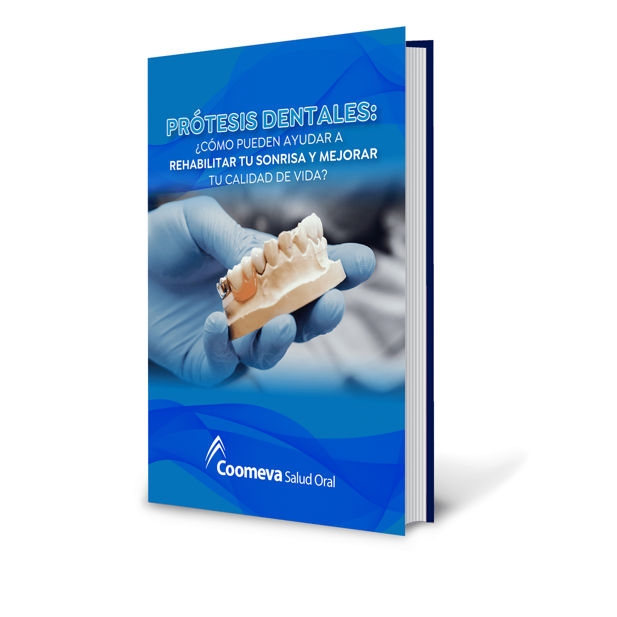 Descarga gratis el ebook Protesis dentales: ¿Cómo pueden ayudar a la rehabilitación de tu sonrisa y mejorar tu calidad de vida - Coomeva Salud Oral?