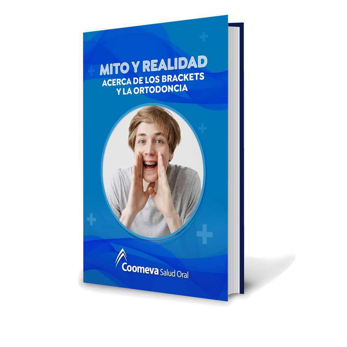 Descarga GRATIS el ebook Mito y Realidad acerca de los brackets y la ortodoncia - Coomeva Salud Oral