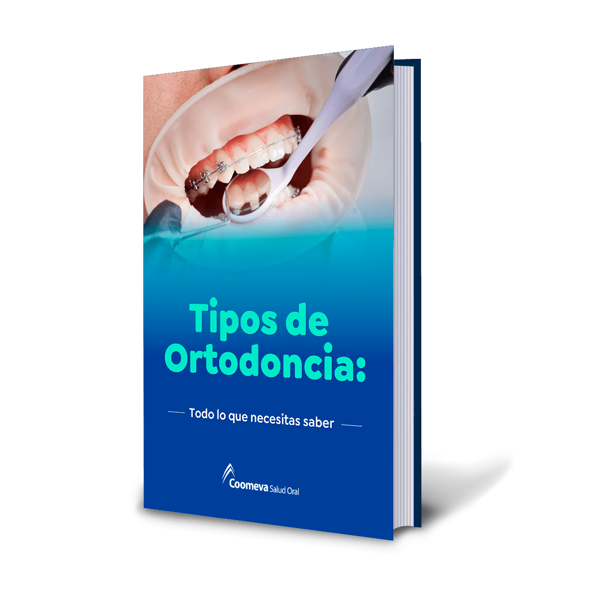 Descarga Gratis el Ebook Tipos de Ortodoncia: Todo lo que necesitas saber